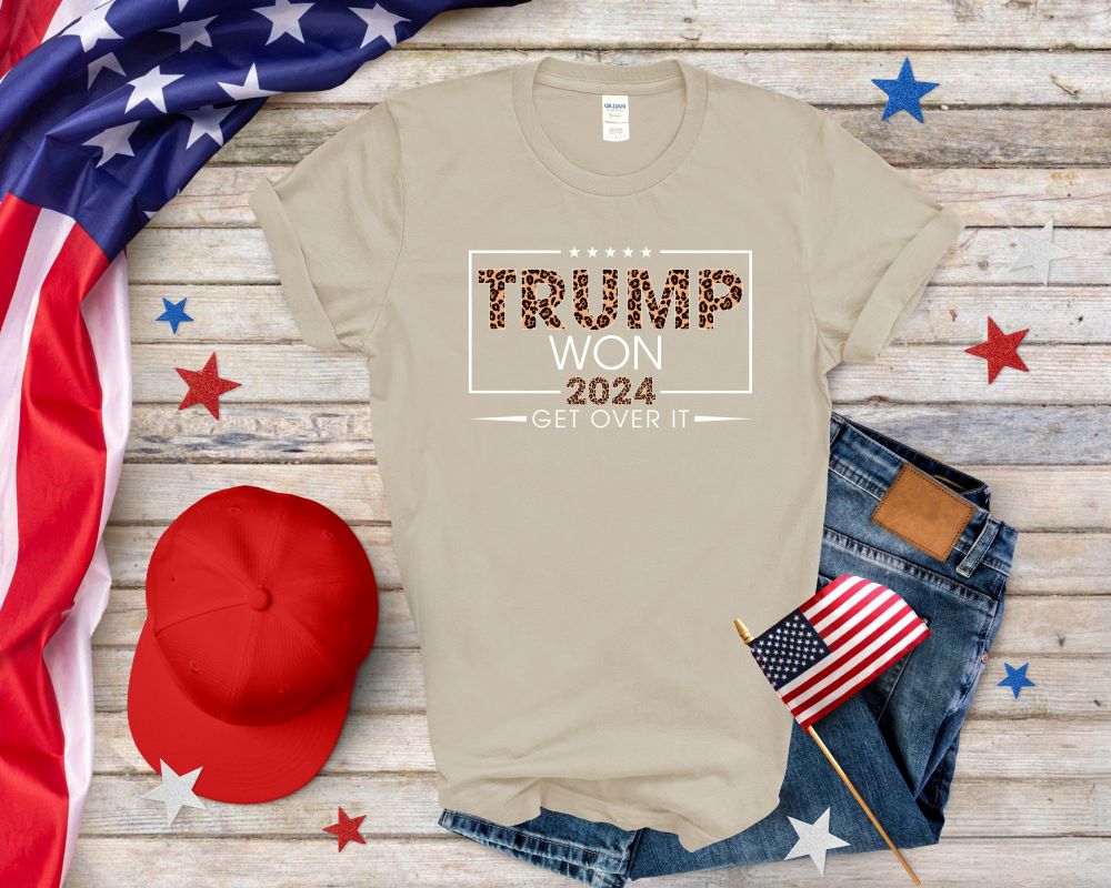 Trump Won Get Over It T-shirt