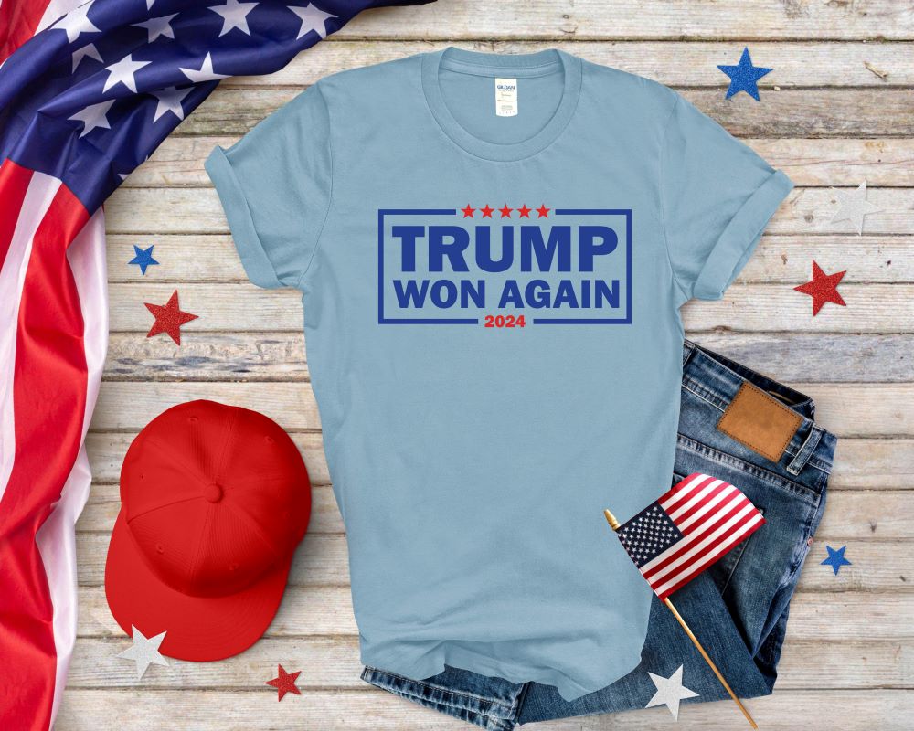 Trump Won Again T-shirt for Trump Fans